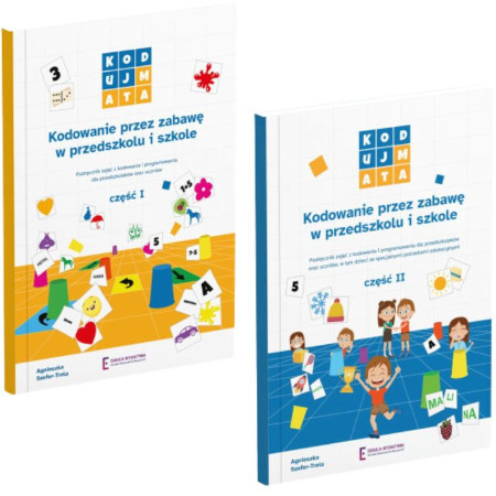 Zestaw podręczników „Kodowanie przez zabawę w przedszkolu i szkole” część 1 i 2